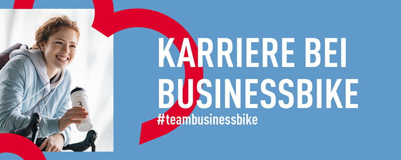 Karriere bei businessbike #teambusinessbike