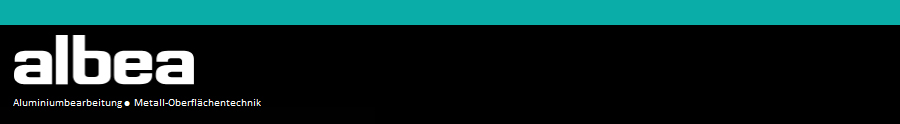 albea Aluminiumbearbeitung Metall-Oberflächentechnik