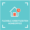 FLEXIBLE ARBEITSZEITEN HOMEOFFICE