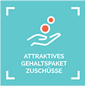 ATTRAKTIVES GEHALTSPAKET ZUSCHÜSSE