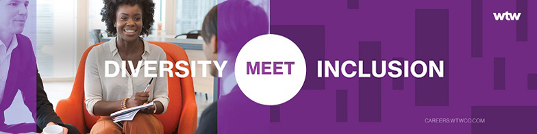 Willis Towers Watson DIVERSITY MEET INCLUSION CAREERSWTWCO.COM