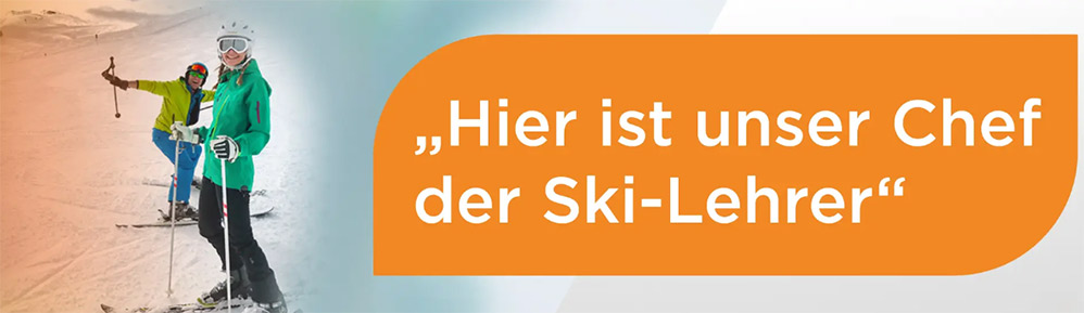 Hier ist unser Chef der Ski-Lehrer