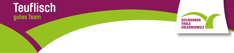 Teuflisch gutes Team SEILBAHNEN THALE ERLEBNISWELT
